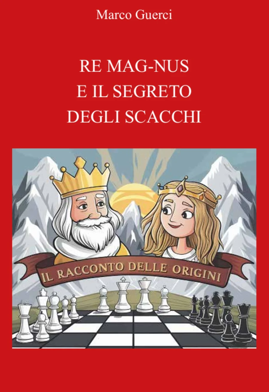 Copertina di Re Mag-Nus e il segreto degli scacchi di Marco Guerci
